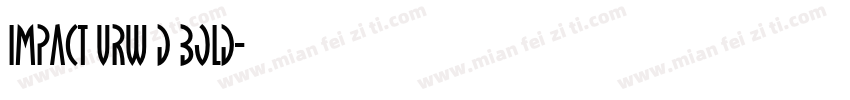 Impact URW D Bold字体转换